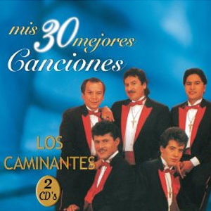 Disco Mis 30 Mejores Canciones de Los Caminantes