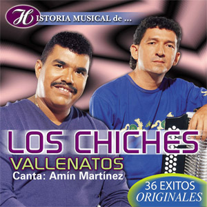 Disco Historia Musical De Los Chiches Vallenatos de Los Chiches del Vallenato