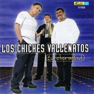 Disco La Otra Mitad de Los Chiches del Vallenato