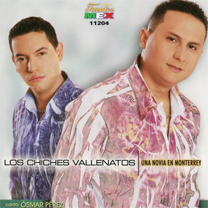 Disco Una Novia En Monterrey de Los Chiches del Vallenato