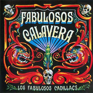 Disco Fabulosos Calabera de Los Fabulosos Cadillacs