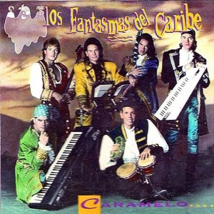 Disco Caramelo de Los Fantasmas Del Caribe