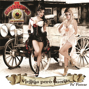 Disco Viejitas Pero Buenas Pa Pistear de Los Horóscopos de Durango