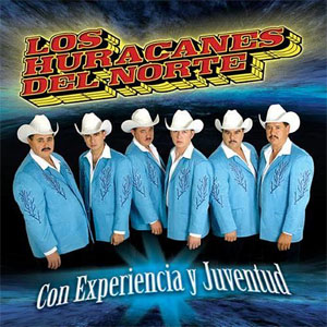 Disco Con Experiencia Y Juventud de Los Huracanes Del Norte