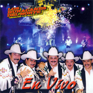 Disco En Vivo de Los Huracanes Del Norte