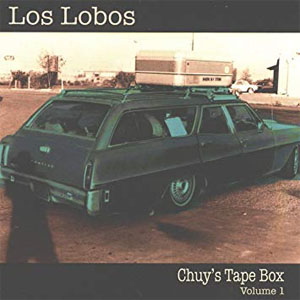 Disco Chuy's Tape Box Volume 1 de Los Lobos