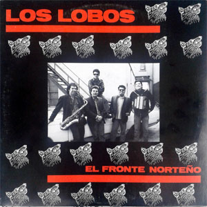 Disco El Fronte Norteño de Los Lobos
