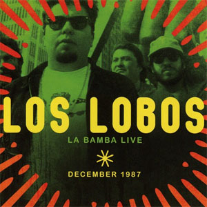 Disco La Bamba Live December 1987 de Los Lobos