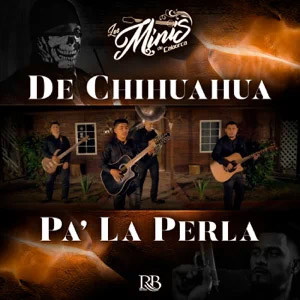 Disco De Chihuahua Pa' La Perla  de Los Minis De Caborca