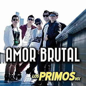 Disco Amor Brutal de Los Primos MX