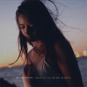 Disco Más Ya No Pude Darte de Los Rebujitos