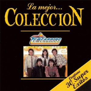 Disco La Mejor Colección 30 de Los Temerarios