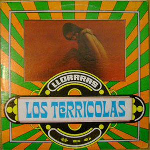 Disco Llorarás de Los Terricolas