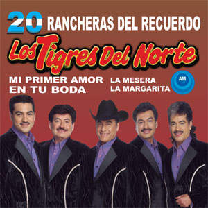 Disco 20 Rancheras del Recuerdo de Los Tigres del Norte