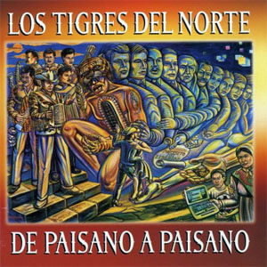 Disco De Paisano A Paisano de Los Tigres del Norte