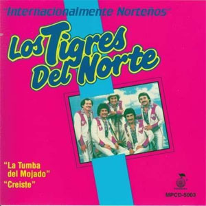 Disco Internacionalmente Norteños de Los Tigres del Norte