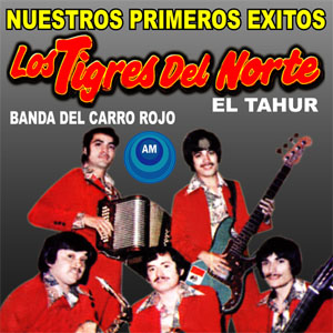 Disco Nuestros Primeros Éxitos de Los Tigres del Norte