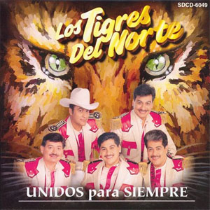Disco Unidos Para Siempre de Los Tigres del Norte
