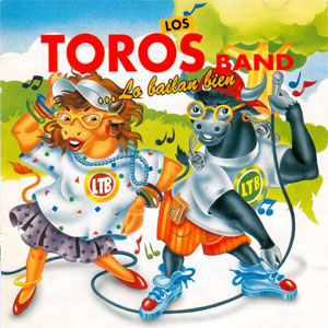 Disco Lo Bailan Bien de Los Toros Band