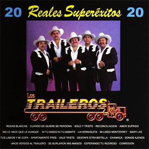 Disco 20 Reales Éxitos de Los Traileros Del Norte