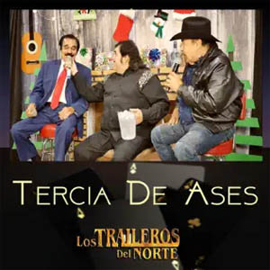 Disco Tercia de Ases de Los Traileros Del Norte