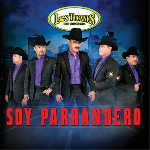 Disco Soy Parrandero de Los Tucanes de Tijuana