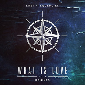 Disco What Is Love 2016 (Remixes) de Lost Frequencies
