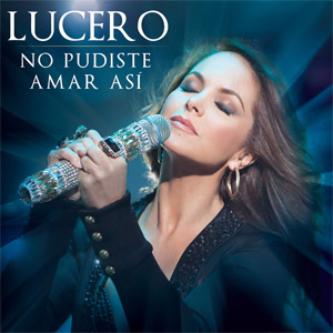 Disco No Pudiste Amar Así de Lucero