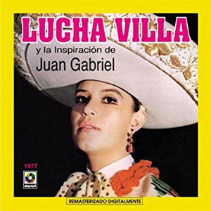 Disco Inspiración De Juan Gabriel de Lucha Villa
