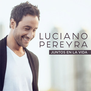 Disco Juntos En La Vida de Luciano Pereyra