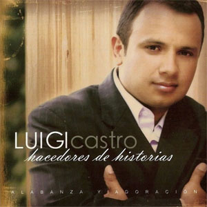 Disco Hacedores De Historias de Luigi Castro