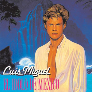 Disco El Ídolo de México de Luis Miguel