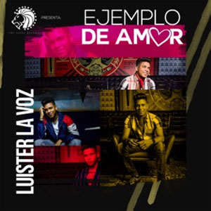 Álbum Ejemplo De Amor de Luister La Voz