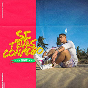 Disco Si Te Vas Conmigo de Lunay