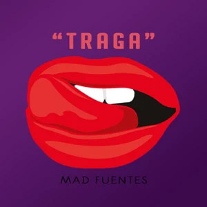 Disco Traga de Mad Fuentes