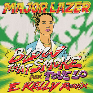 Disco Blow That Smoke [E Kelly Remix] de Major Lazer