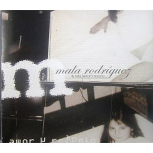 Disco La Niña / Amor Y Respeto de Mala Rodríguez