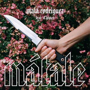 Disco Mátale  de Mala Rodríguez