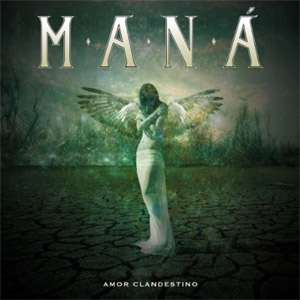 Disco Amor Clandestino de Maná