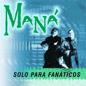 Disco Solo Para Fanáticos de Maná