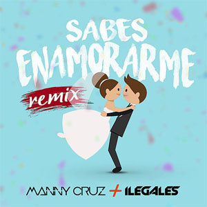 Disco Sabes Enamorarme (Remix) de Manny Cruz