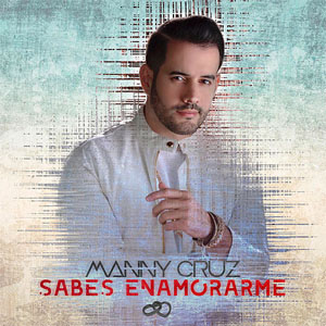 Disco Sabes Enamorarme de Manny Cruz