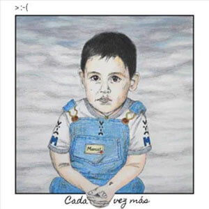 Álbum Cada Vez Más > :-( de Marcos Menchaca