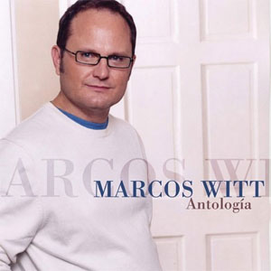 Disco Antología de Marcos Witt