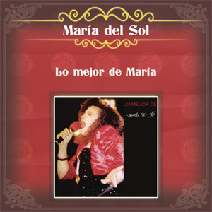 Disco Lo Mejor de María de María Del Sol