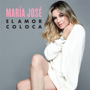 Disco El Amor Coloca de María José