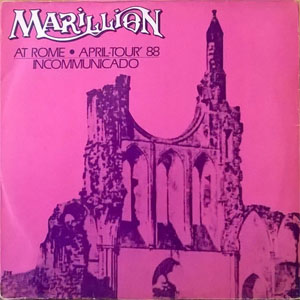 Disco At Rome - April-Tour '88 - Incommunicado de Marillion