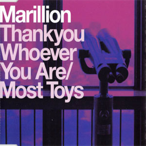 Disco Thankyou Whoever You Are / Most Toys de Marillion