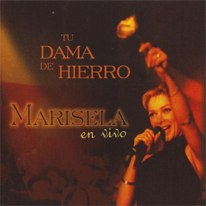 Disco Tu Dama De Hierro de Marisela