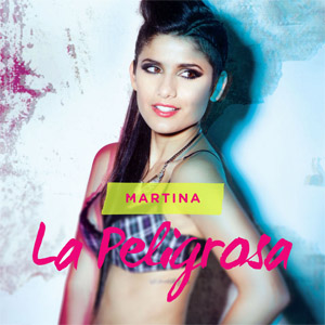 Disco La Peligrosa de Martina La Peligrosa